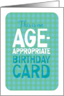 Funny Age Appropriate Birthday Card