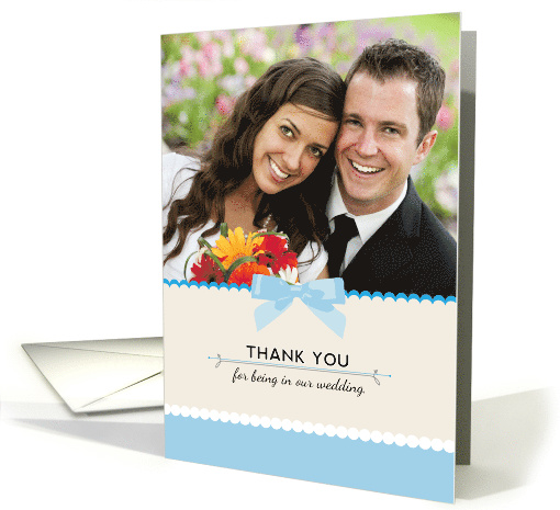 Thank You for being in Our Wedding Custom Photo card (1512872)