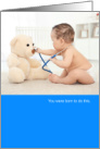 Doctors’ Day You Were Born To Do This card
