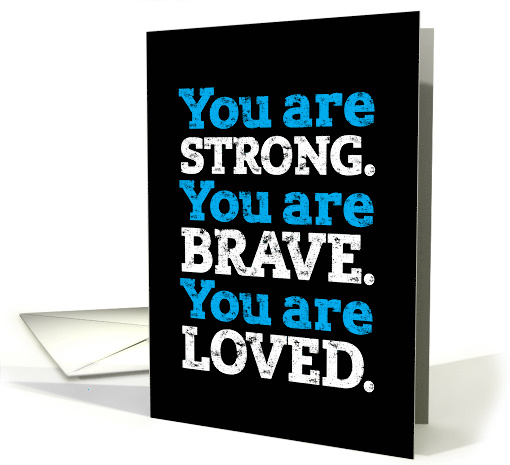 Encouragement Strong, Brave, Loved card (1521224)