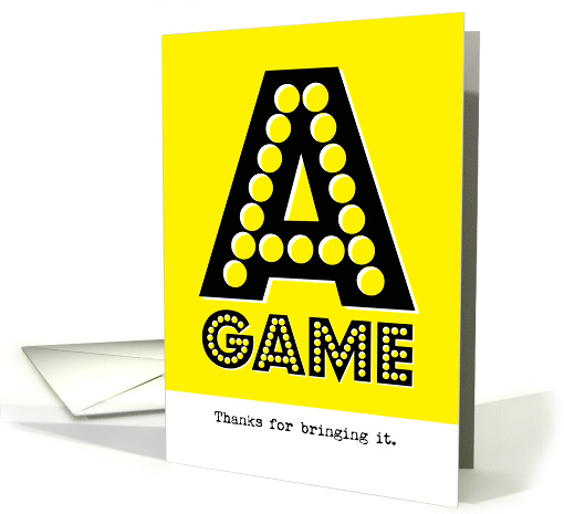 Business Thanks Brought Your A Game card (1523324)