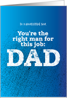 Father’s Day to Son Gritty Type You’re the right man for this job card
