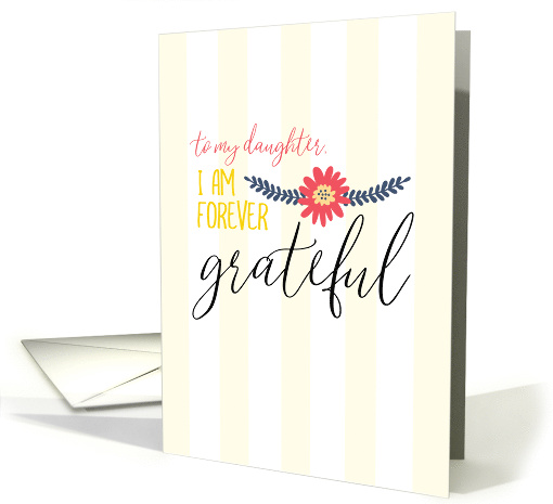 Thank You to Daughter Forever Grateful card (1530448)