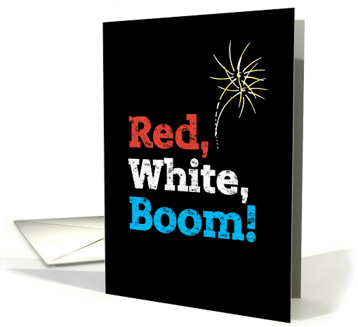 Happy Fourth of July Red White Boom Distressed Typography card