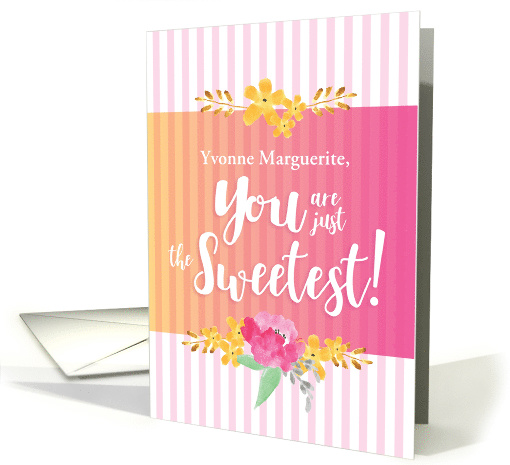 Custom Name Thanks You Are Just The Sweetest card (1533840)