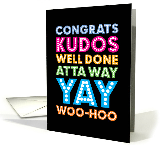 Congratulations Kudos Well Done Atta Way Yay Woo-Hoo card (1544486)