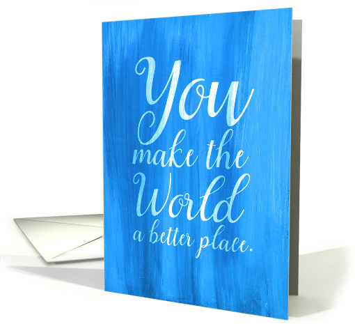 Thank You Volunteer - Watercolor You Make the World a... (1548432)