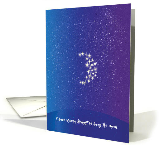 Sympathy for Him - Always Thought He Hung the Moon card (1551330)