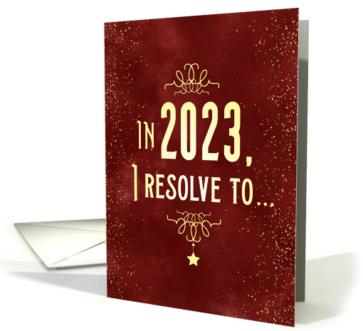 Happy New Year In 2023 I Resolve To card (1551422)