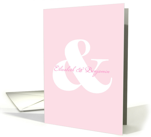 Wedding Invitation - Pink and White Ampersand Custom Names card