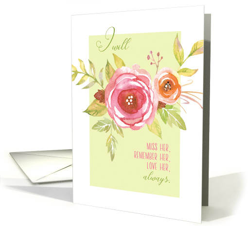 Sympathy Miss Her Remember Her Love Her Always card (1565690)