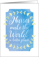 Nurses Make the...