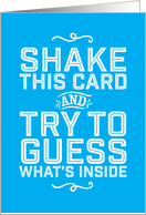 Funny Birthday from Group Shake This Card Try To Guess What’s Inside card