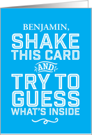 Funny Birthday Custom Name Shake This Card Try To Guess What’s Inside card