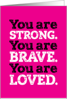 Get Well for Her Strong Brave Loved Distressed Bold Typography card