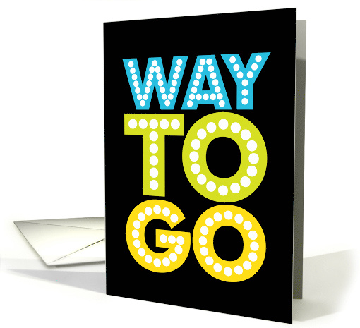 Way to Go in Lights Business Anniversary card (1580024)