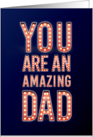 You Are an Amazing Dad in Lights Father’s Day from Son or Daughter card