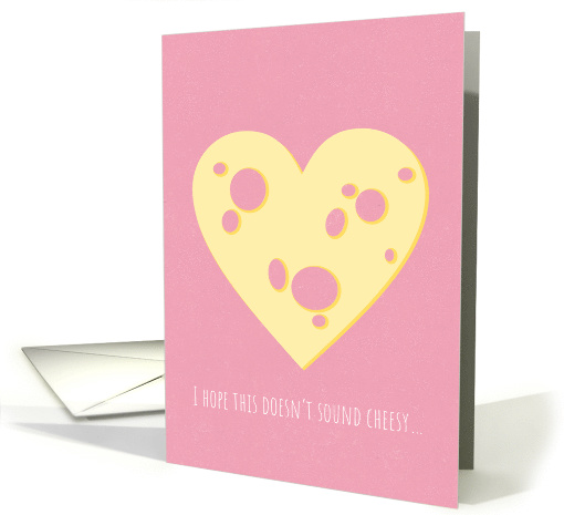 Funny Cheesy Heart I Love You card (1604300)