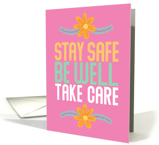 Stay Safe, Be Well, Take Care Thinking of You card (1609490)
