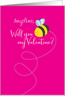 Cute Custom Name Will You Be my Valentine with Buzzing Bee card