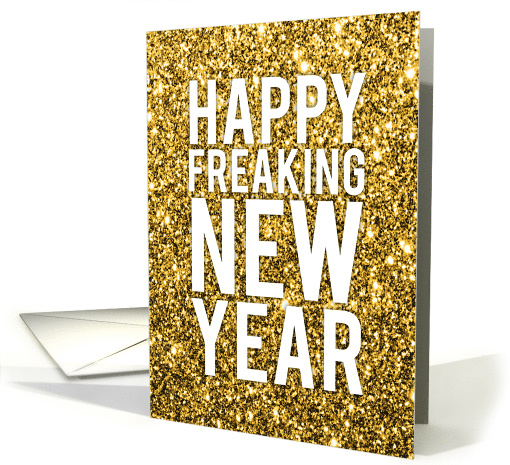 Humorous Happy Freaking New Year card (1631392)