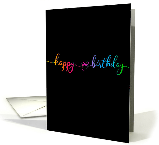 Continuous Script Rainbow Bow Happy Birthday card (1633642)