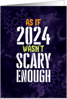 Coronavirus Funny As if 2023 Wasn’t Scary Enough Halloween card