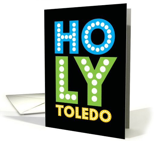 Holy Toledo That's Impressive Congratulations card (1636764)