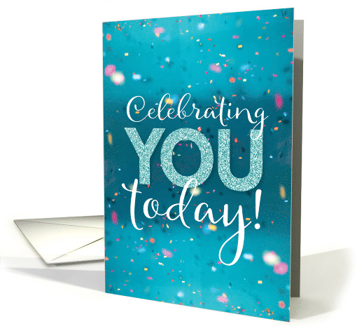 Confetti and Sparkle Effect Celebrating You Birthday card (1649154)