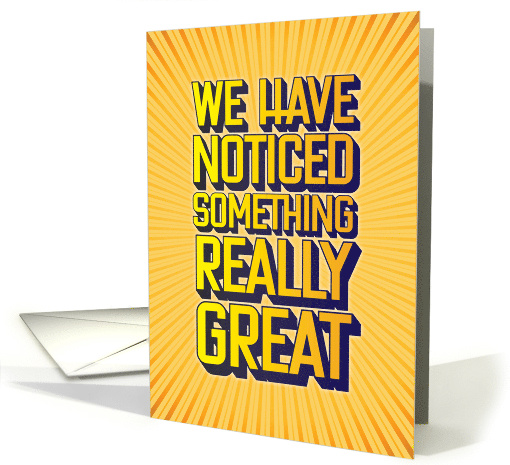 Thank You Intern We Have Noticed Something Really Great card (1650634)