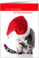 Funny Cat with Santa Hat Is Not Ready for the Holidays card