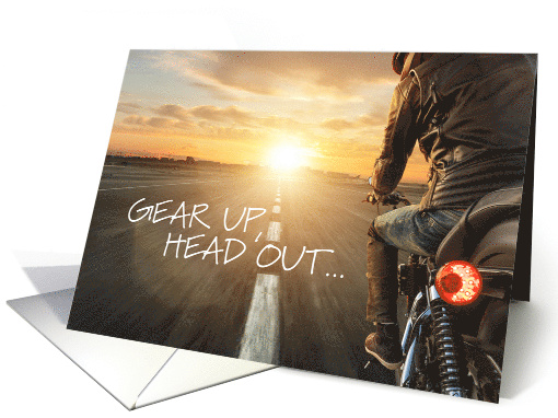 Motorcycle Gear Up Head Out and Have a Great Birthday card (1663306)