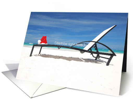 We'll Be Right Here Merry Christmas from the Beach card (1666506)