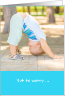 Cute and Sweet Not to Worry Yoga Baby Downward Dog Encouragement card