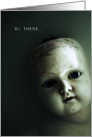 Funny Just the Right Amount of Creepy Doll Face Halloween card