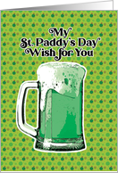 My St Paddy’s Day Wish for You Pot of Gold and a Pint of Green card