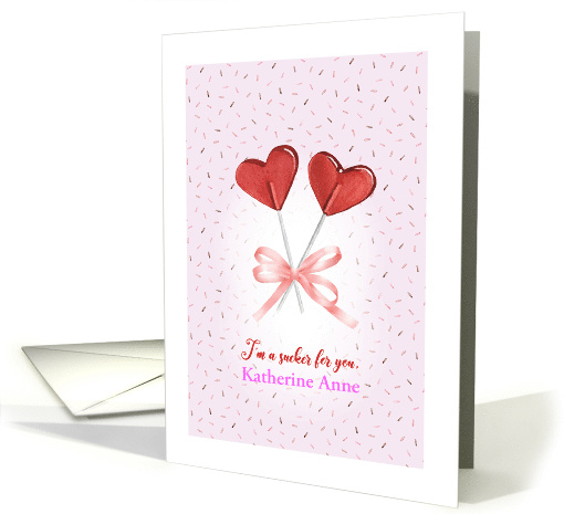 Custom Name Cute Red Valentine Heart Suckers Im a Sucker For You card