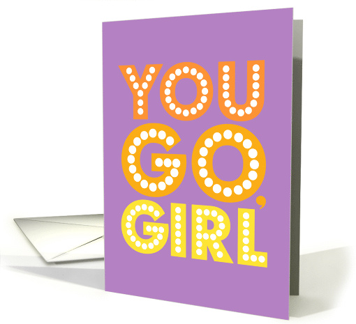 Back to School You Go Girl in Marquee Lights card (1743876)