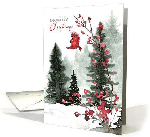 Remembering Him at Christmas Bereavement with Cardinal and Forest card