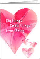Big Things Small Things Everything I Love About You Valentine card