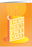 Business Birthday Humor I Hear There’s Free Cake card