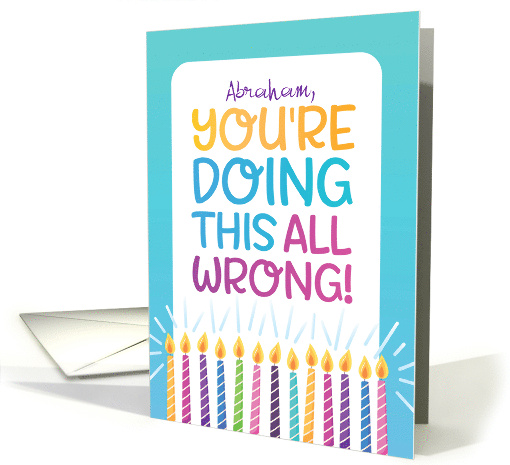 Funny Birthday Doing This All Wrong Supposed to Look... (1820002)