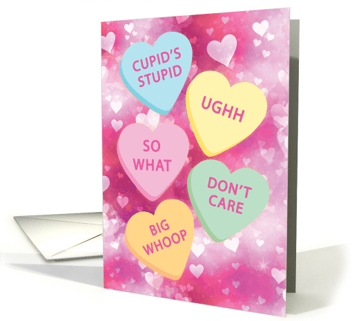 Funny Valentine Conversation Hearts So What Dont Care... (1820426)