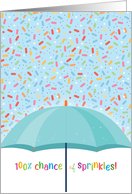 100 Percent Chance of Sprinkles Birthday with Candy Sprinkles Umbrella card