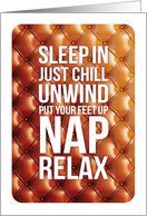Recliner Fathers Day Sleep In Just Chill Unwind Put Your Feet Up card