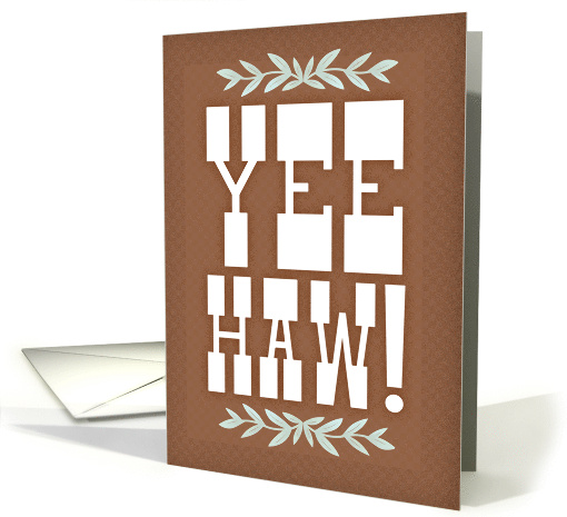 Yee Haw Congratulations Western Fun Graphics card (1850404)