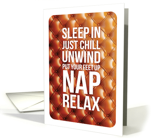 Birthday for Dad Recliner Sleep In Just Chill Unwind Put... (1859520)