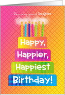 Daughter Birthday Happy Happier Happiest Birthday Pink card
