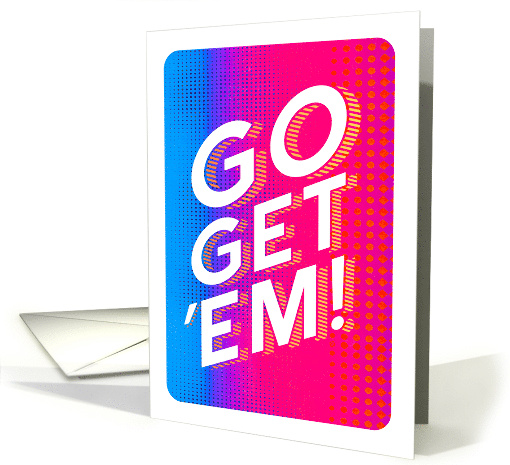 Go Get Em Graduation Bright Future Ahead card (1887218)