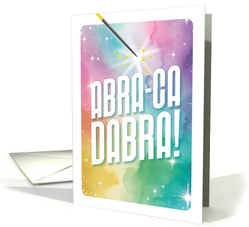 Birthday Abracadabra And Just Like That Youre Another Year Older card